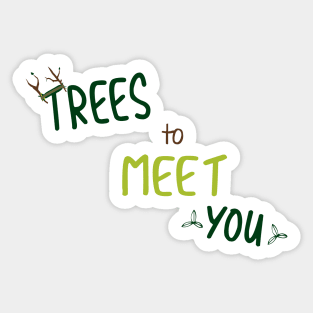 Callum "Trees To Meet You" Sticker